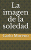 La imagen de la soledad