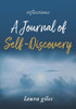 Reflections: A Journal of Self-Discovery