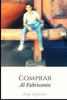 Comprar al fabricante: Consejo para emprender su negocio