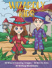 Wizardly Kids: Wizard Coloring and Activity Book for Kids of All Ages! Makes a great gift for boys and girls!