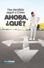 Ahora, Â¿QuÃ©?