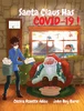 Santa Claus Has Covid-19! - 9781990392030