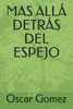 Mas Allá Detrás del Espejo