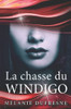 La Chasse Du Windigo (French Edition)