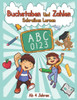 Buchstaben Und Zahlen Schreiben Lernen ab 4 Jahren: Ãœbungsheft - Erste Buchstaben Und Zahlen Schreiben Lernen