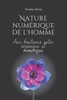 Nature numÃ©rique de l'homme: Aux frontiÃ¨res entre organique et numÃ©rique