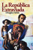 La RepÃºblica Extraviada
