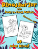 Dinosaurier Punkt zu Punkt Malbuch: Punkt zu Punkt Malbuch fÃ¼r Kinder MÃ¤dchen und Jungen mit 60 Dinosaurier Motiven - Tolles Geschenk fÃ¼r Kinder - Zah