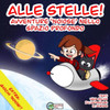 Alle stelle!: Avventure ''noiose' nello spazio profondo