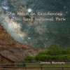 An Artist in residence: Capitol Reef National Park