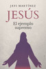 JesÃºs: El ejemplo supremo
