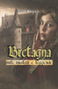 Bretagna: miti, misteri e leggende