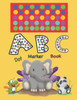 ABC Dot Marker Book: Alphabet dot marker book for kids Dot Marker Activity Book for boys and girls