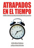 Atrapados en el tiempo: el día de la marmota y otros bucles temporales