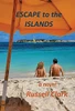 Escape To The Islands