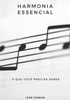 Harmonia Essencial - O que vocÃª precisa saber