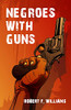 Negroes With Guns