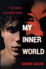 My Inner World: The Voices Within My Mind