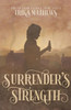 Surrender's Strength