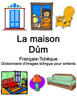 Français-Tchèque La maison / Dům Dictionnaire d'images bilingue pour enfants