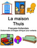 FranÃ§ais-Hollandais La maison / Thuis Dictionnaire d'images bilingue pour enfants