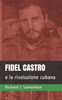 Fidel Castro e la Rivoluzione Cubana