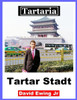 Tartaria - Tartar Stadt: (nicht in Farbe)
