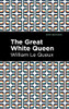 The Great White Queen (Mint Editions)