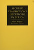 Secured Transactions Law Reform In Africa