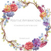 Positive Affirmations: A Children's Guide to Self Love
