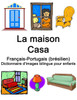 FranÃ§ais-Portugais (brÃ©silien) La maison / Casa Dictionnaire d'images bilingue pour enfants