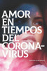 Amor en tiempos del coronavirus