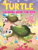 Turtle Coloring Book for Kids: Turtle Kids Coloring Book - Sea Turtle Coloring Book for Kids, Turtle Activity Book for Kids Ages 4-8
