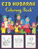 Eid Mubarak Coloring Book: 42 Islamic coloring pages for kids to celebrate Eid Al-Fitr . the perfect gift for Eid .