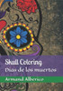 skull Coloring: Dias de los muertos