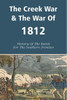 The Creek War & The War Of 1812: History Of The Battle For The Southern Frontier: History Of War Of 1812