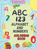 ABC - 123 Alphabet and Numbers Coloring Book