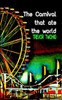 The Carnival That Ate The World