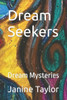 Dream Seekers: Dream Mysteries