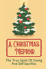 A Christmas Memoir: The True Spirit Of Giving And Self-Sacrifice