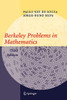 Berkeley Problems In Mathematics (Problem Books In Mathematics)