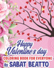 Saint Valentine's Day: A coloring book for everyone
