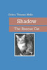 Shadow: The Rescue Cat