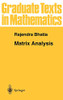 Matrix Analysis (Graduate Texts In Mathematics, 169)