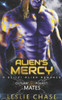 Alien's Mercy: A Sci-Fi Alien Romance