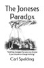 The Joneses Paradox: Nothing changes the way you choose if you choose to change nothing.