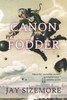 Canon Fodder: Poems Inspired by Classic Literature