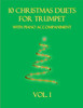 10 Christmas Duets for Trumpet with Piano Accompaniment: Vol. 1