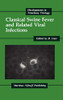 Classical Swine Fever And Related Viral Infections (Developments In Veterinary Virology, 5)