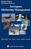Aerospace Marketing Management: Manufacturers ?? Oem ?? Airlines ?? Airports ?? Satellites ?? Launchers